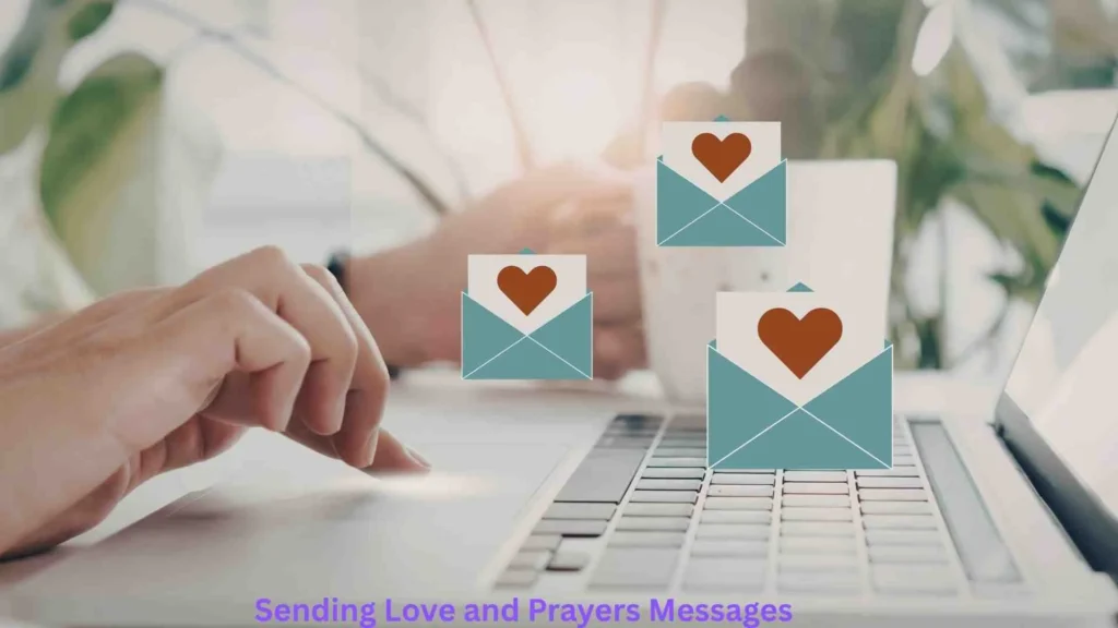 Sending Love and Prayers Messages