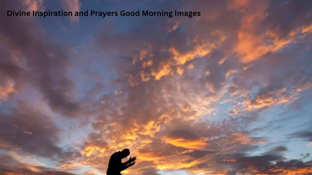 Divine Inspiration and Prayers Good Morning Images
