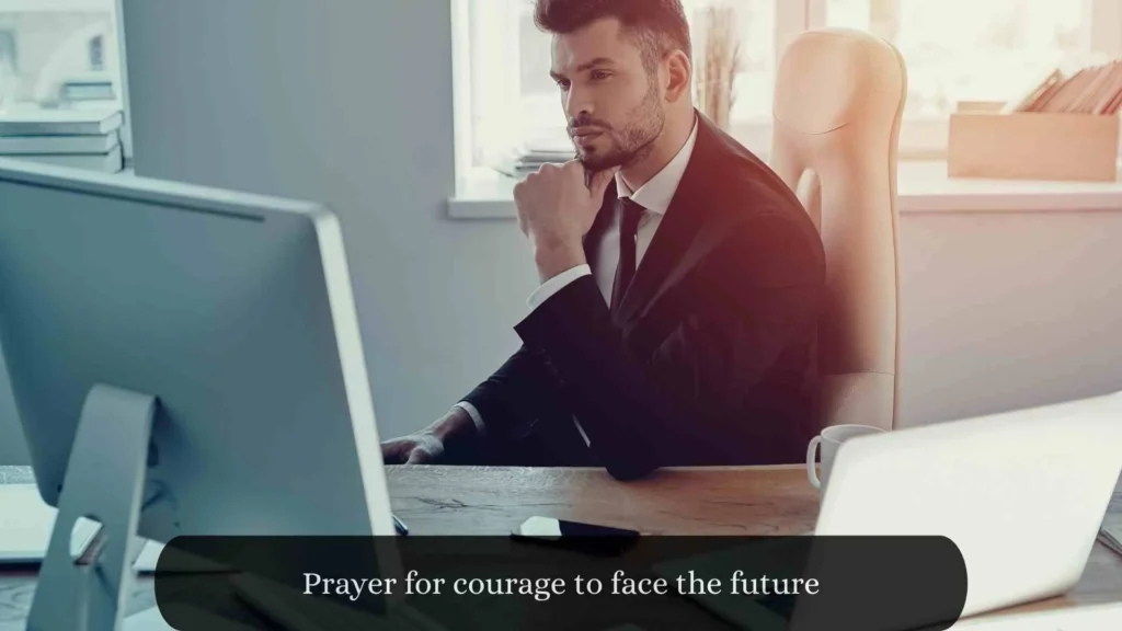 Prayer for courage to face the future
