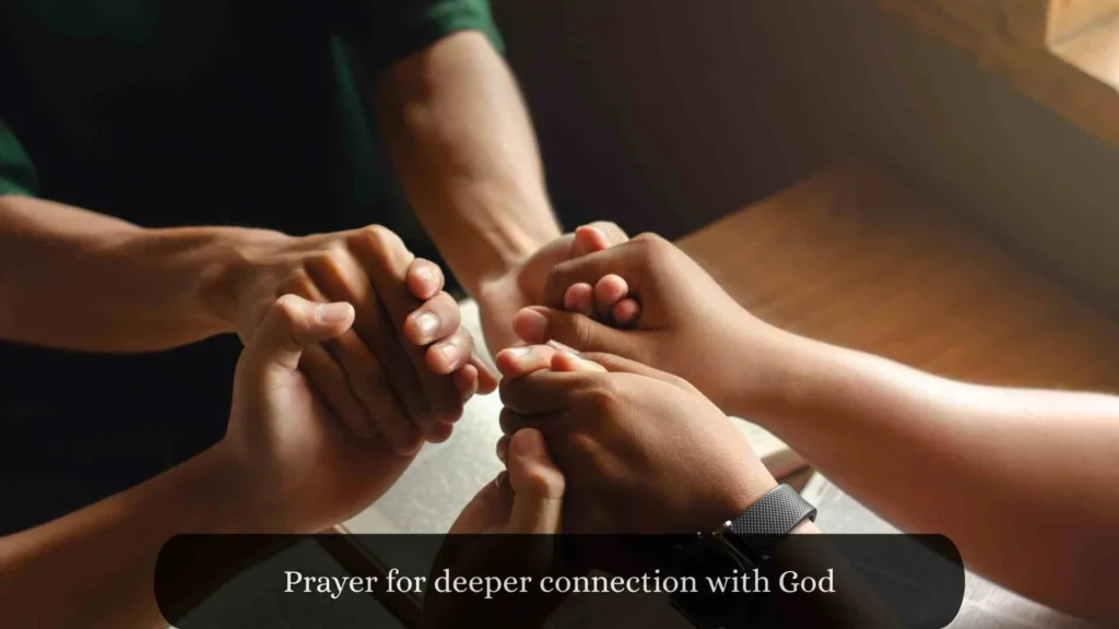 Prayer for deeper connection with God