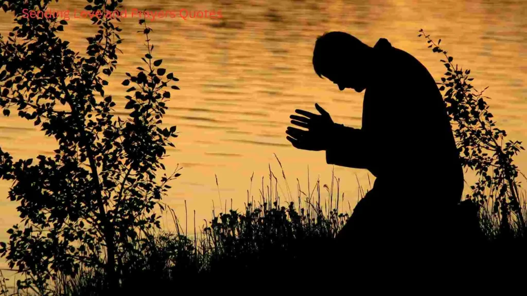 Sending Love and Prayers Quotes