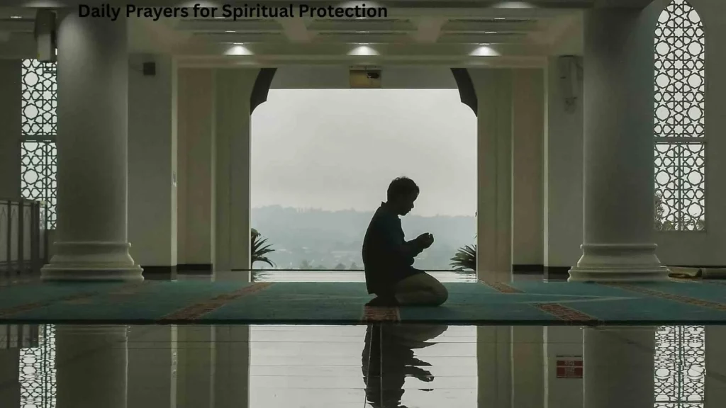 Daily Prayers for Spiritual Protection