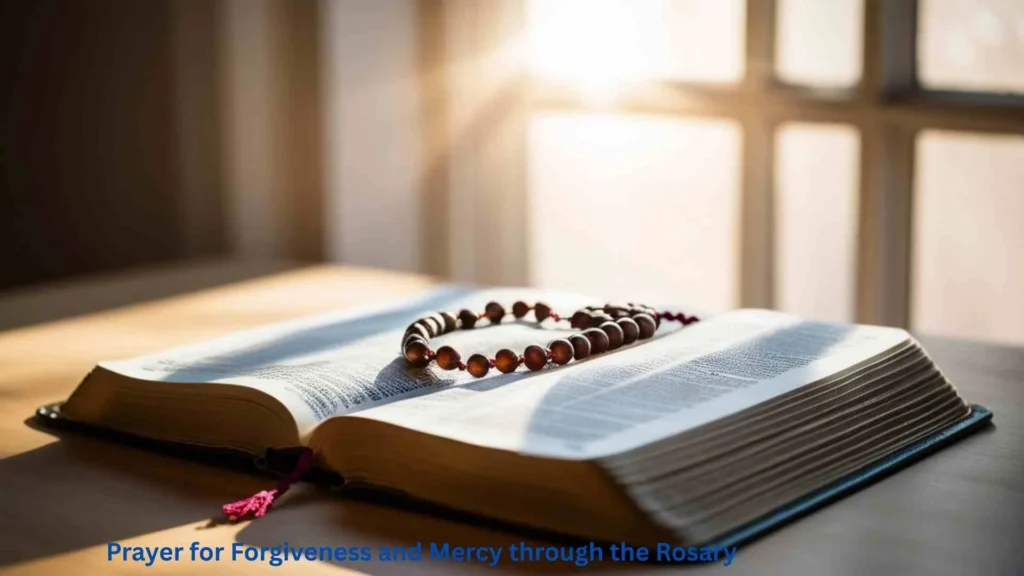 Prayer for Forgiveness and Mercy through the Rosary