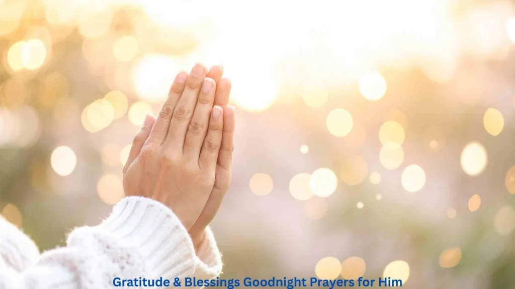 Gratitude & Blessings Goodnight Prayers for Him
