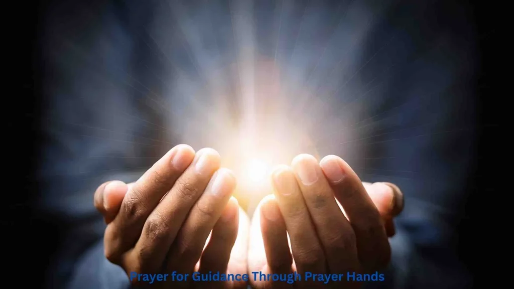 Prayer for Guidance Through Prayer Hands