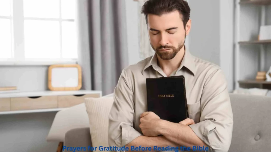 Prayers for Gratitude Before Reading the Bible
