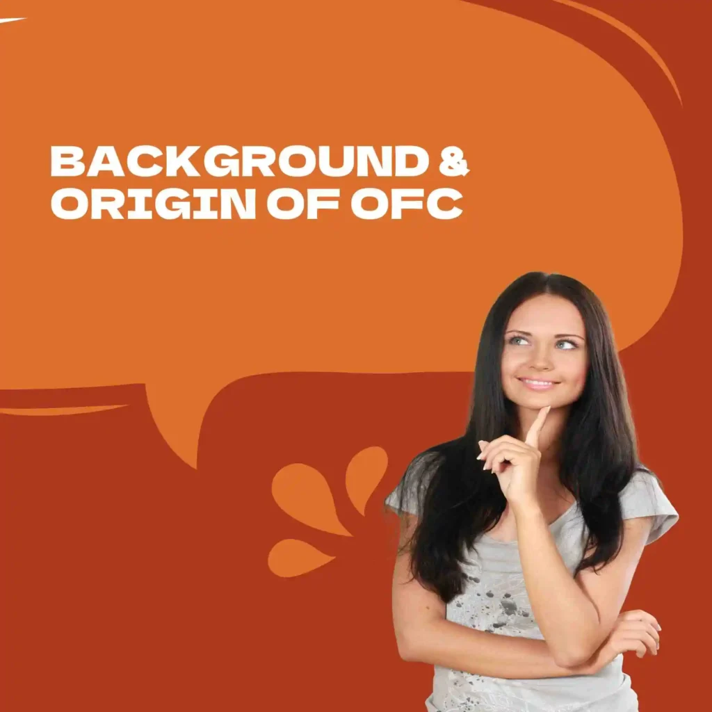 Background & Origin of OFC