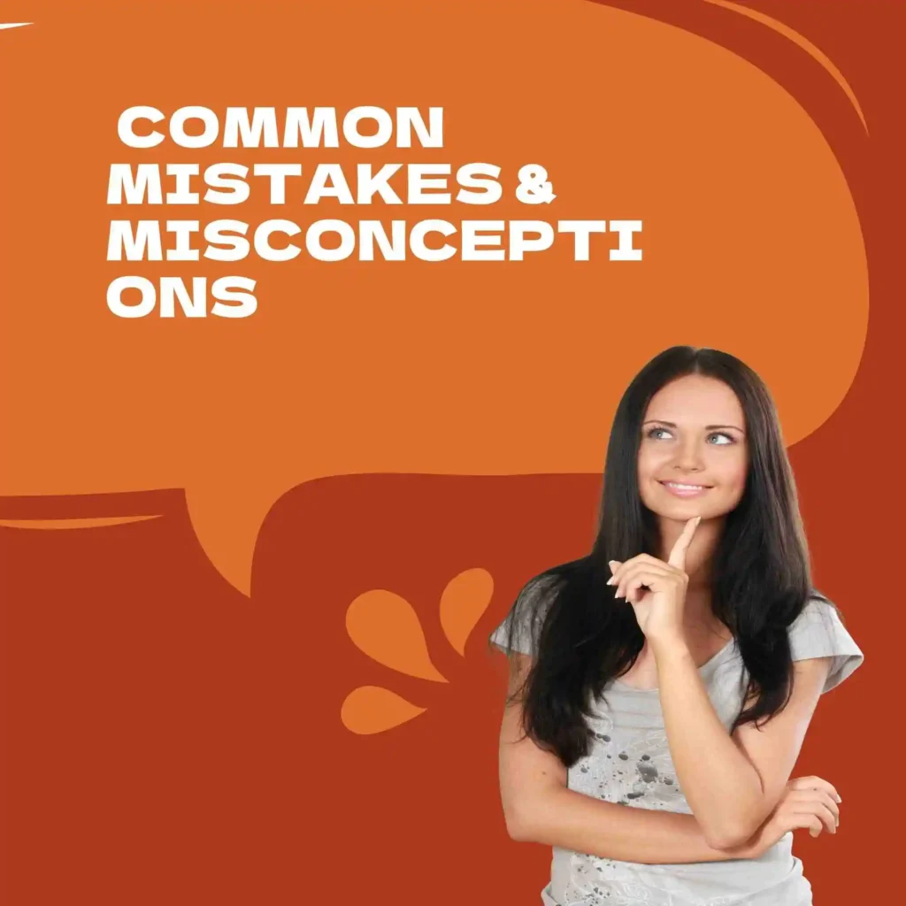Common Mistakes & Misconceptions