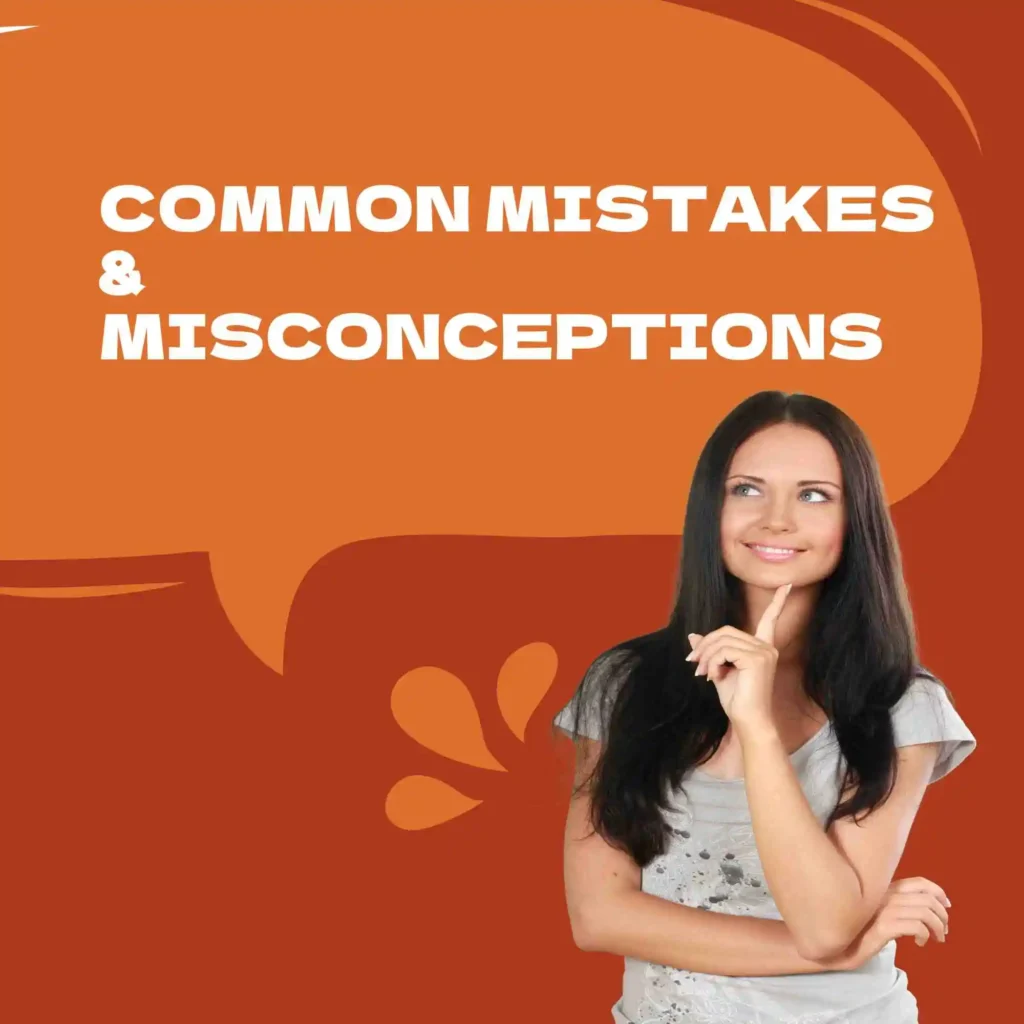 Common Mistakes & Misconceptions