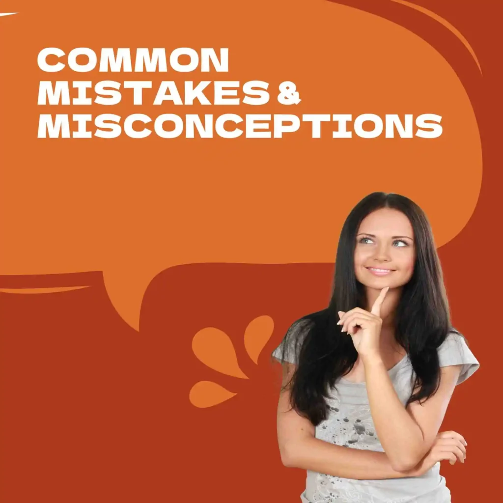 Common Mistakes & Misconceptions