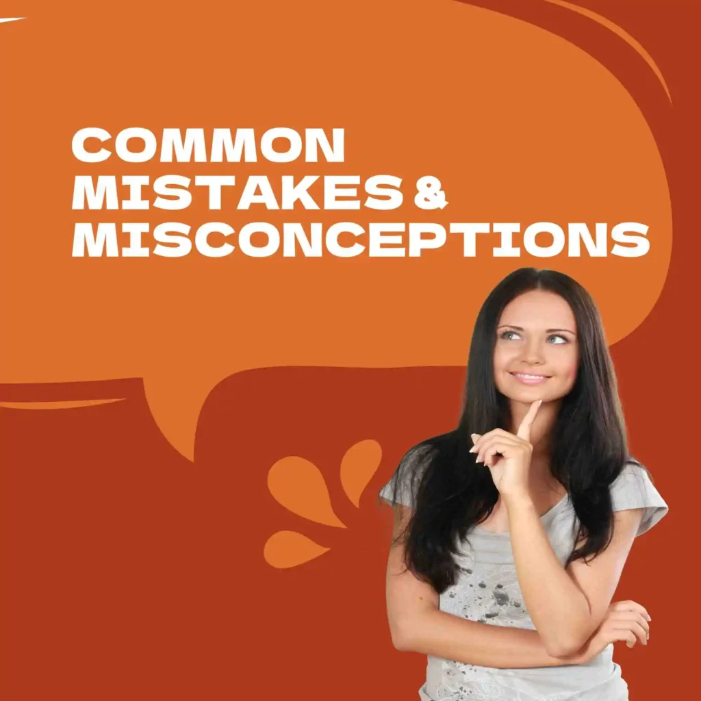 Common Mistakes & Misconceptions