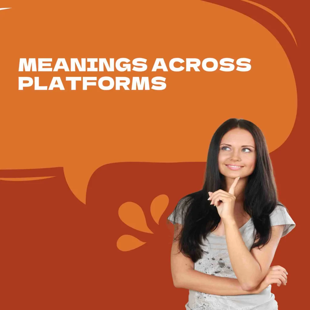 Meanings Across Platforms
