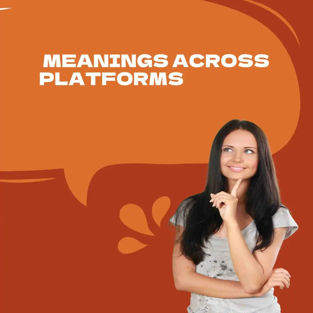 Meanings Across Platforms