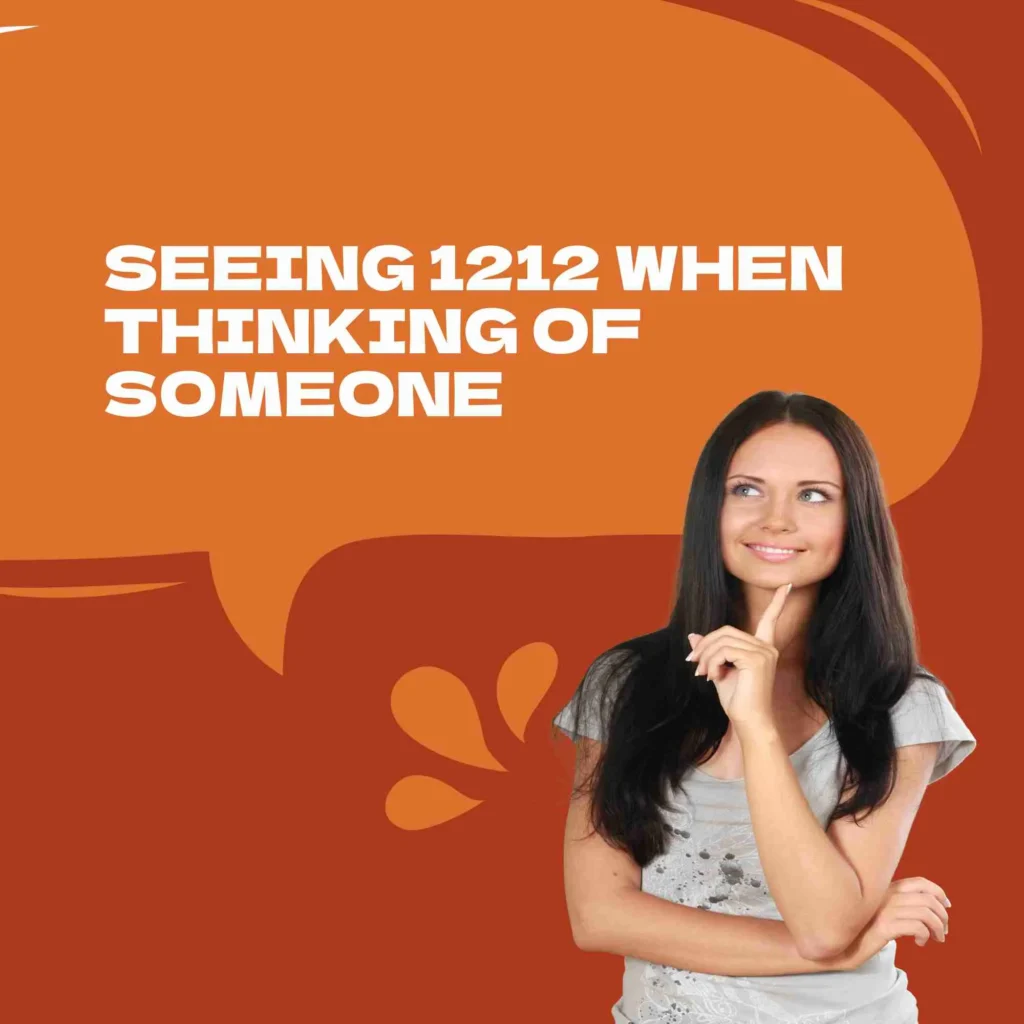 Seeing 1212 When Thinking of Someone