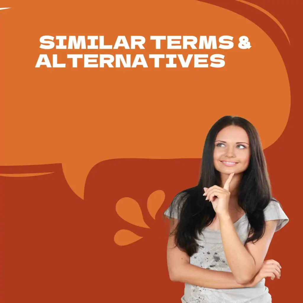Similar Terms & Alternatives