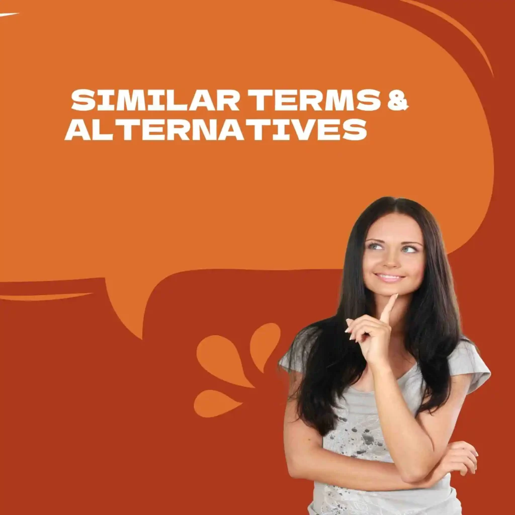 Similar Terms & Alternatives