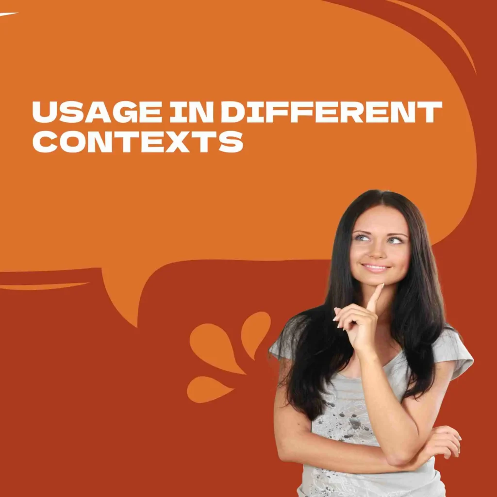 Usage in Different Contexts
