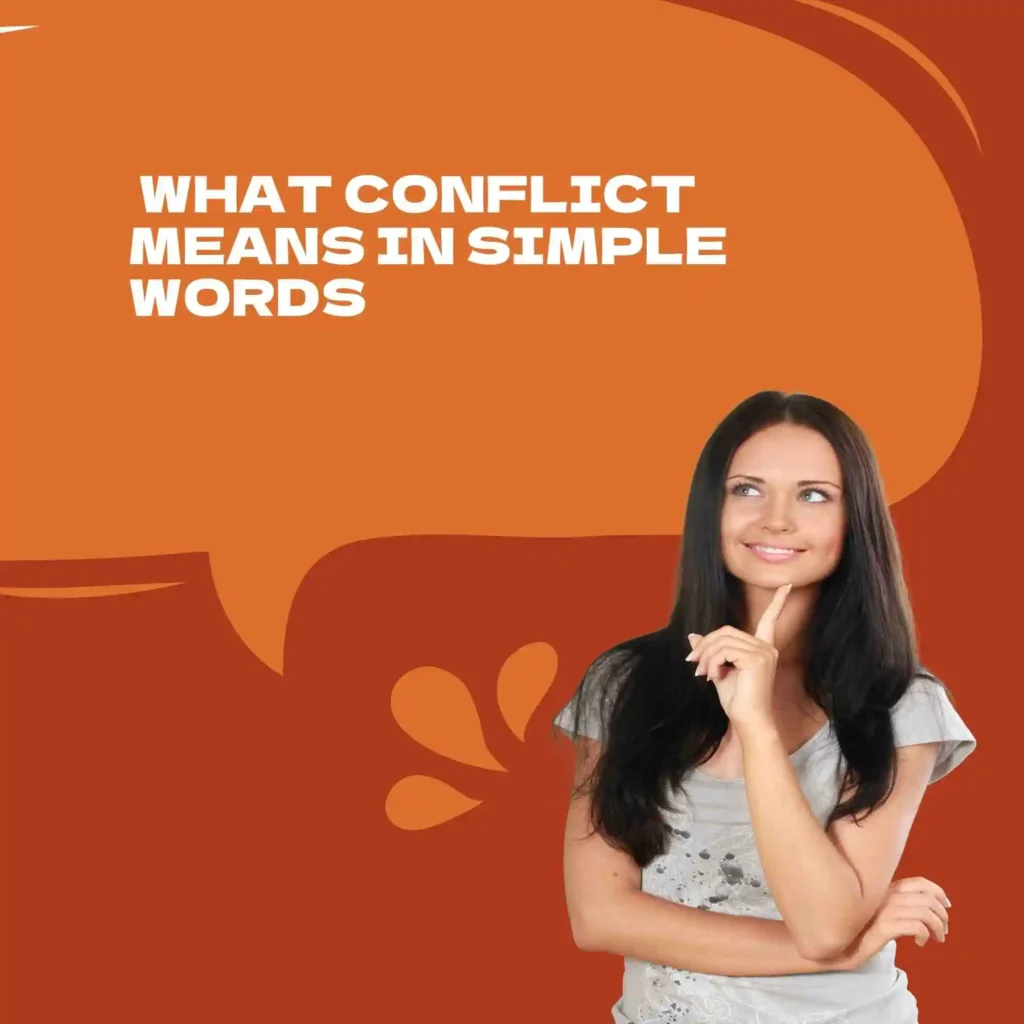 What Conflict Means in Simple Words
