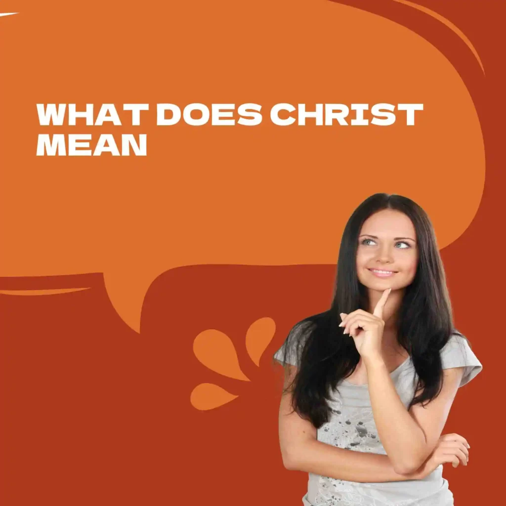 What Does Christ Mean