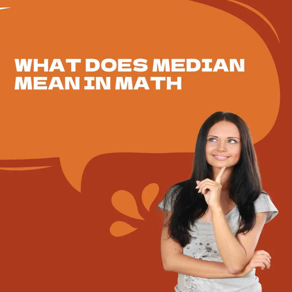 What Does Median Mean in Math