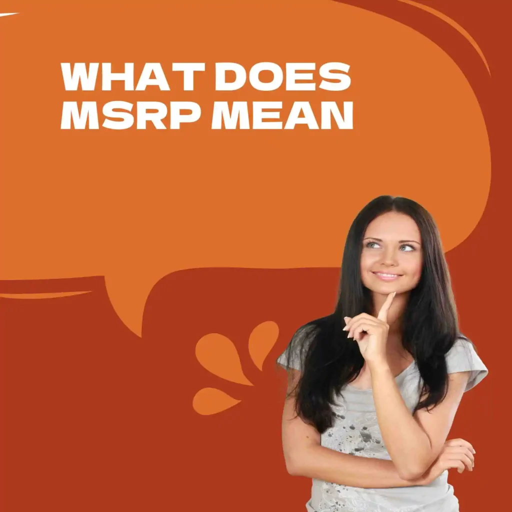 What Does MSRP Mean