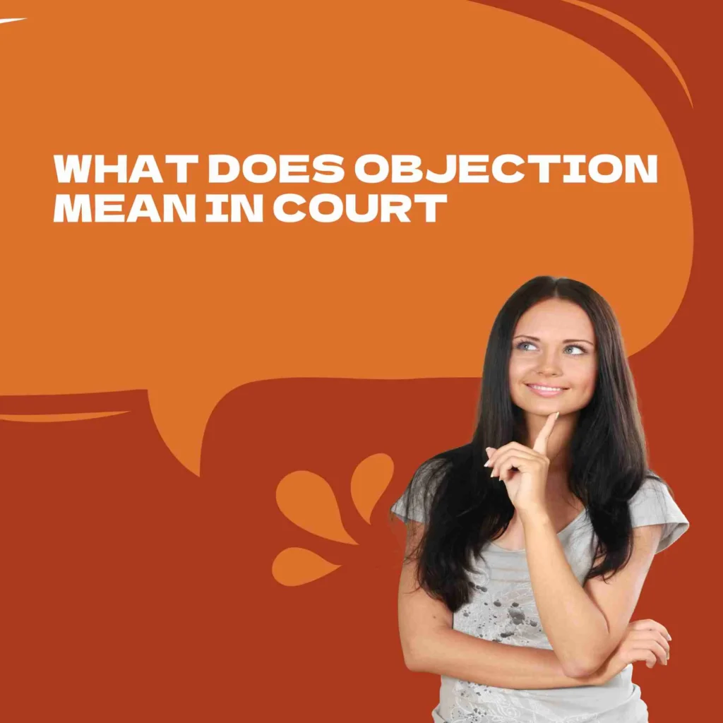 What does objection mean in court