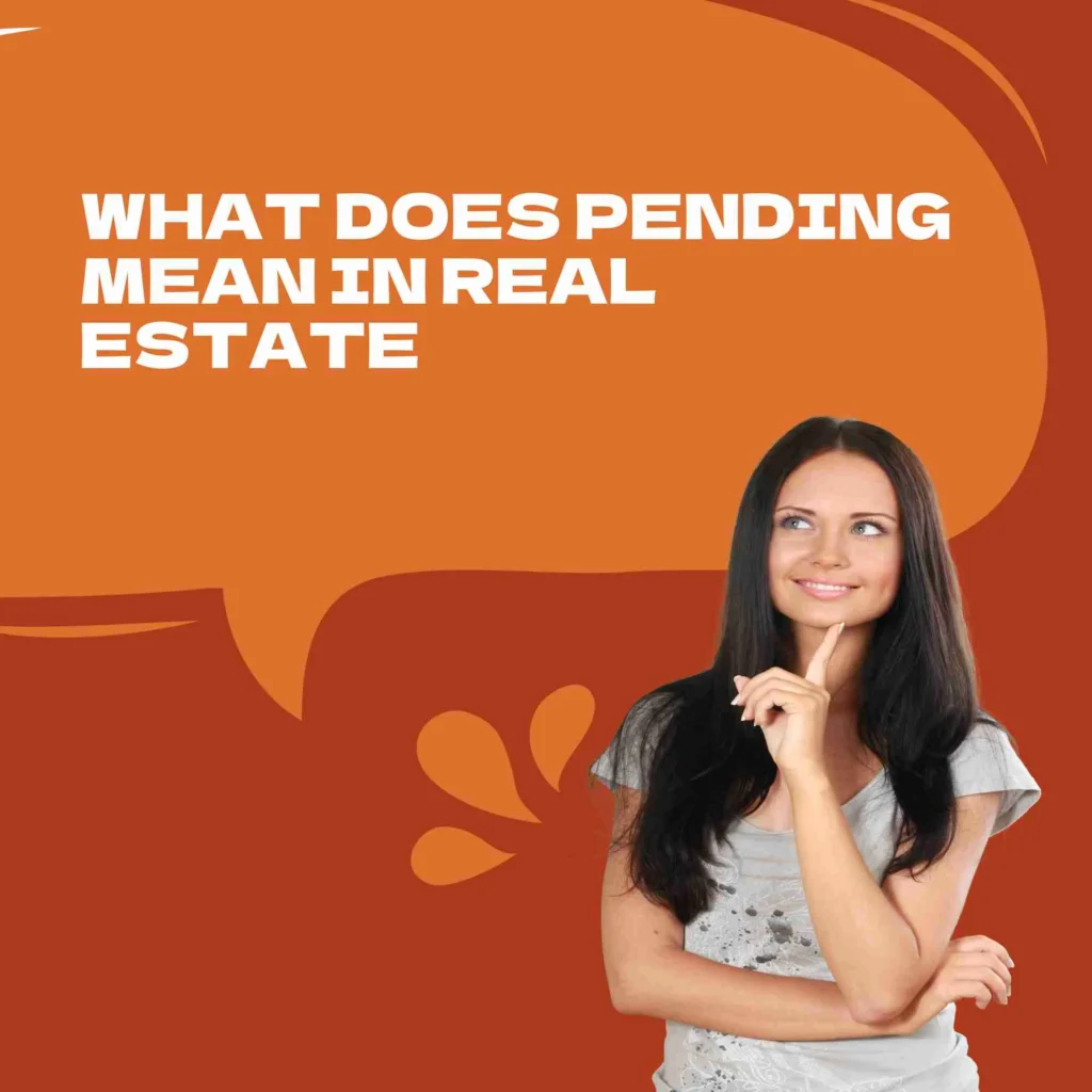 What Does Pending Mean in Real Estate