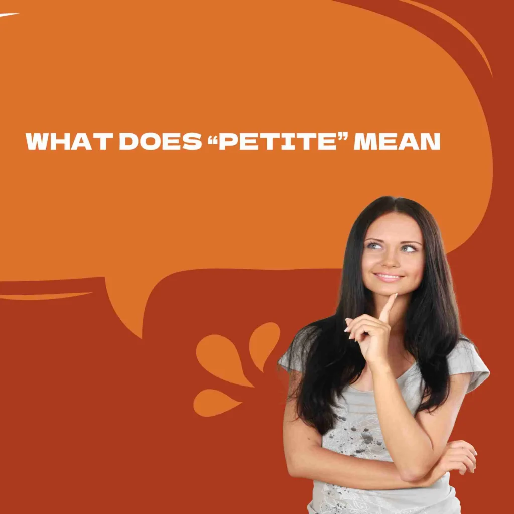 What Does “Petite” Mean