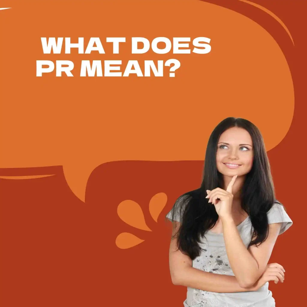 What Does PR Mean?