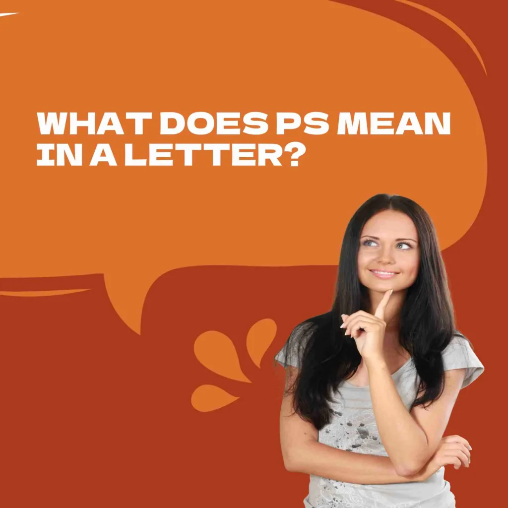 What Does PS Mean in a Letter?