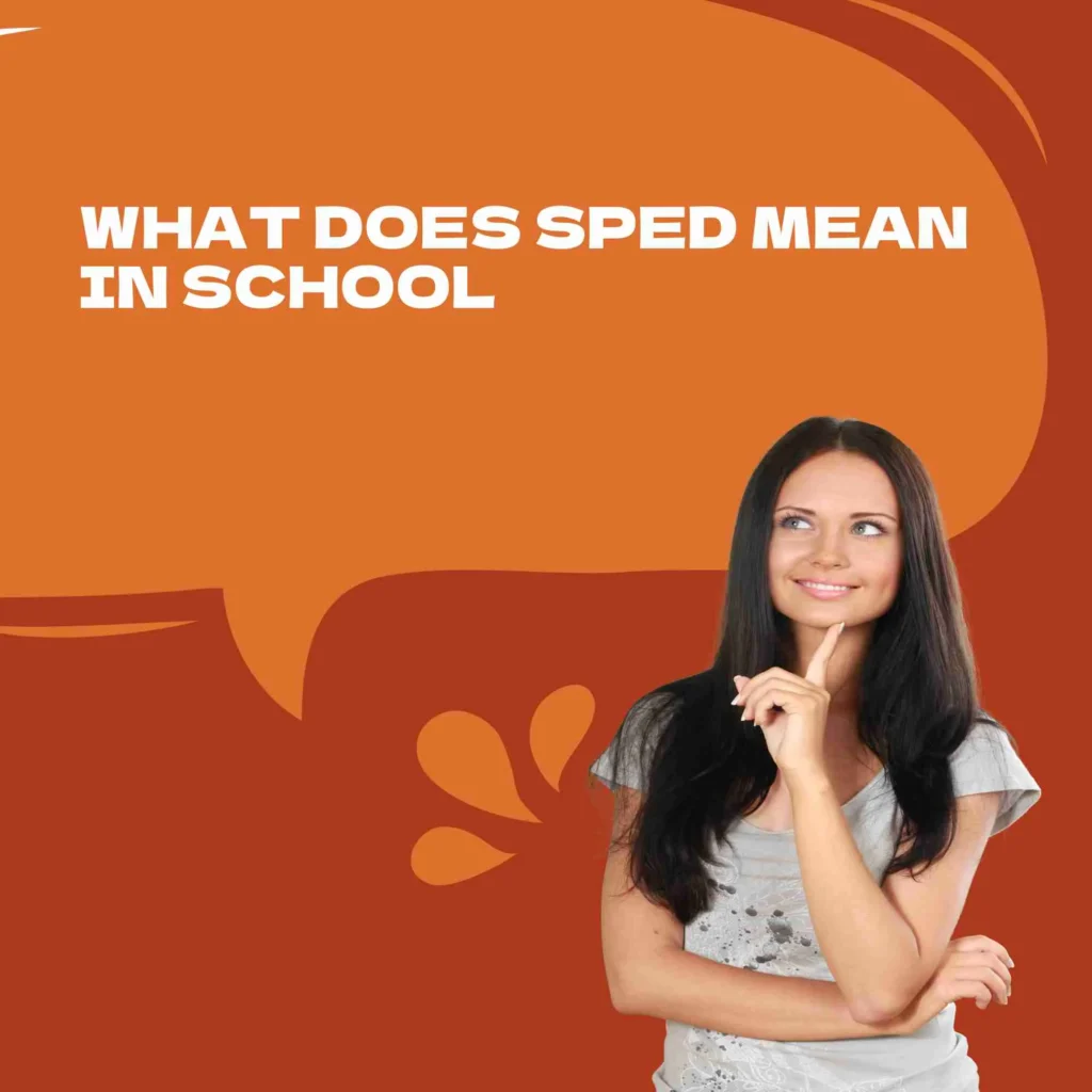 What Does SPED Mean in School