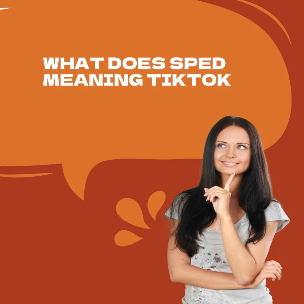 What Does SPED Meaning TikTok