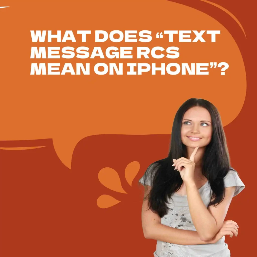 What Does “Text Message RCS Mean on iPhone”?