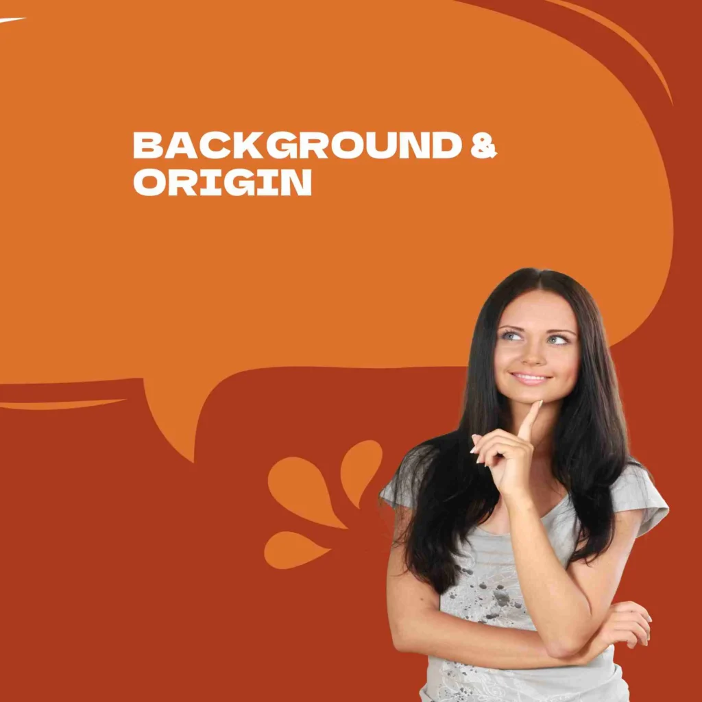 Background & Origin