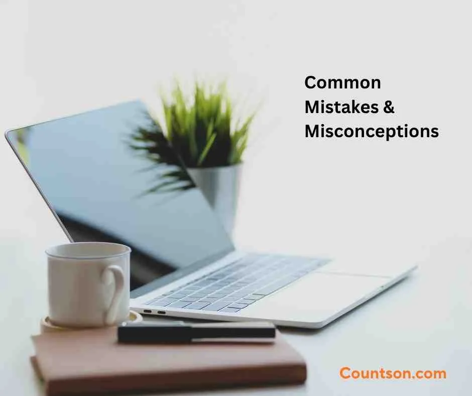 Common Mistakes & Misconceptions