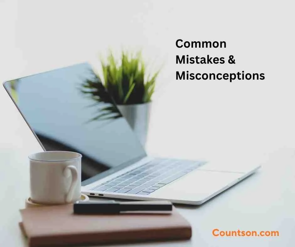 Common Mistakes & Misconceptions