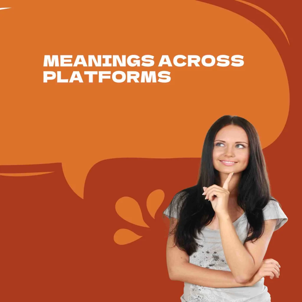 Meanings Across Platforms