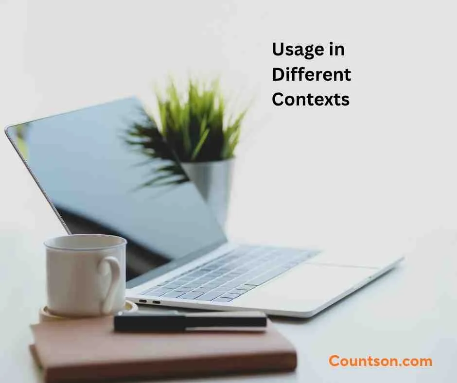 Usage in Different Contexts