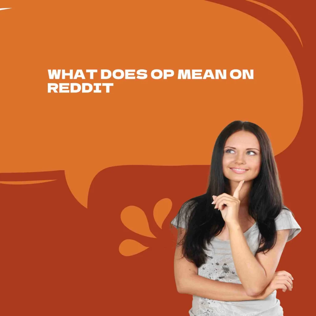 What Does OP Mean on Reddit