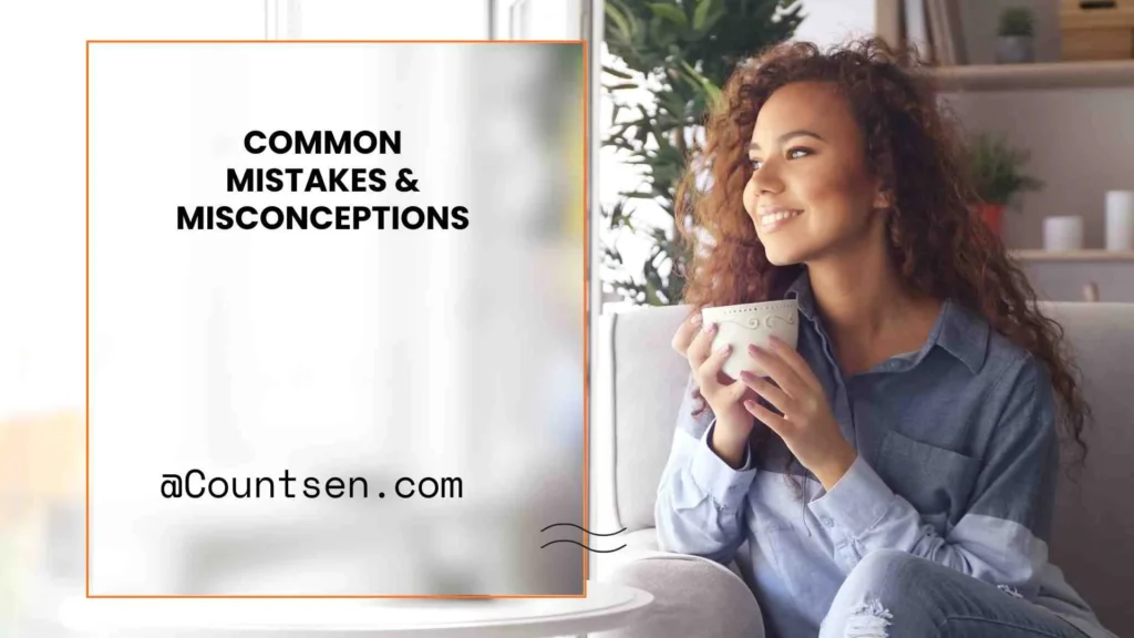 Common Mistakes & Misconceptions
