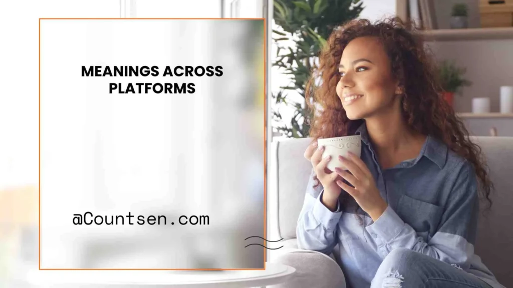 Meanings Across Platforms