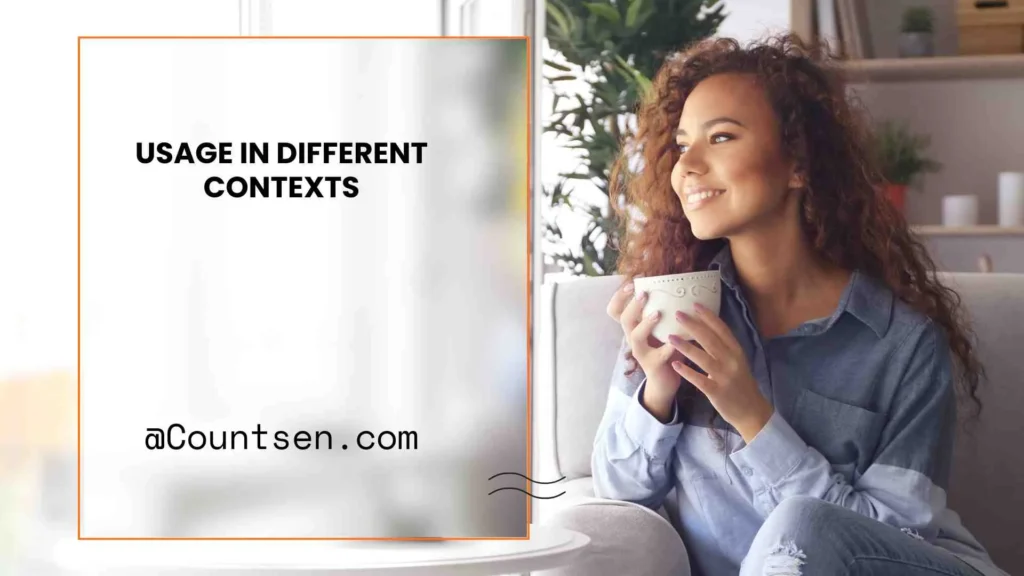 Usage in Different Contexts