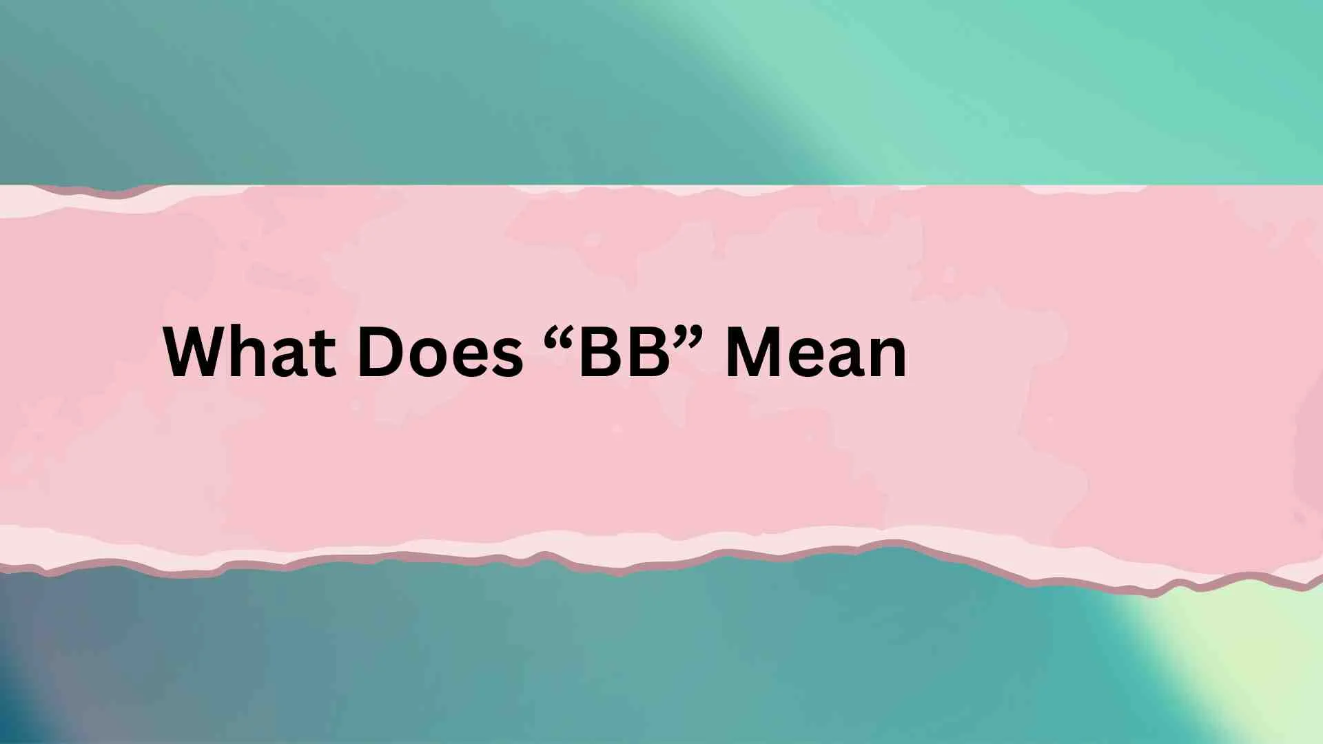 What Does “BB” Mean