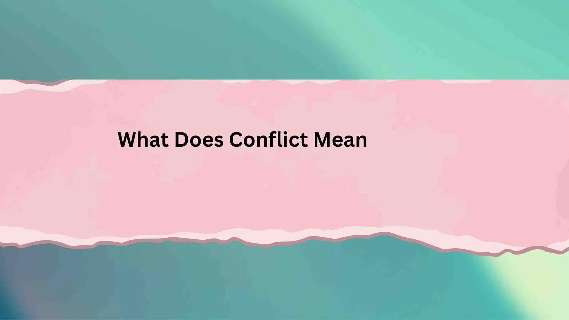 What Does Conflict Mean