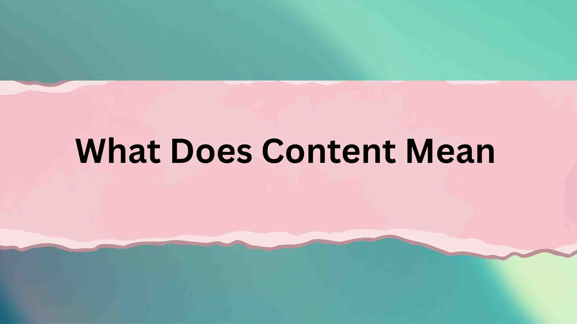 What Does Content Mean