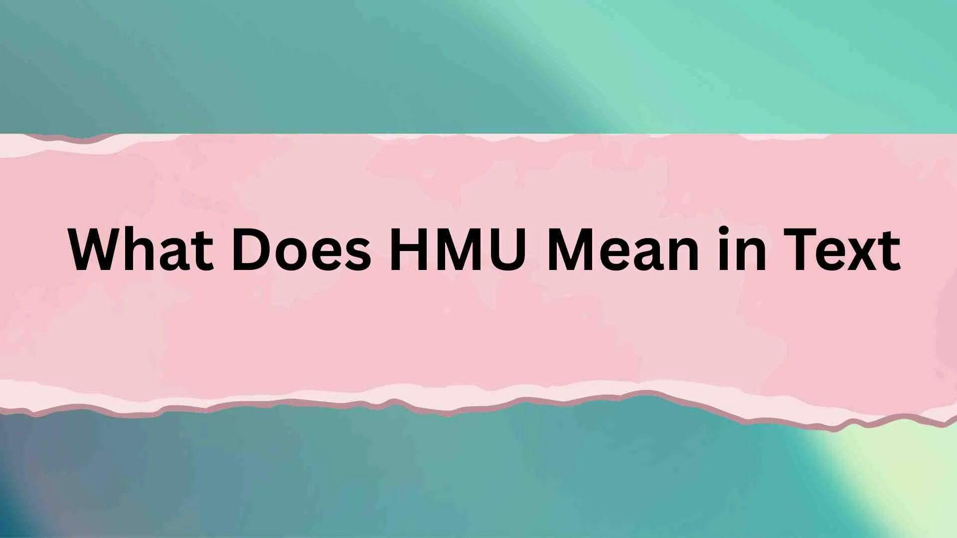 What Does HMU Mean in Text