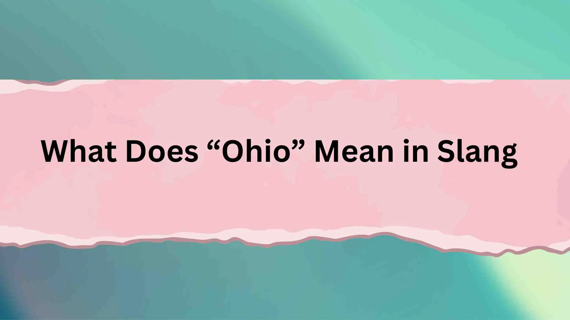 What Does “Ohio” Mean in Slang