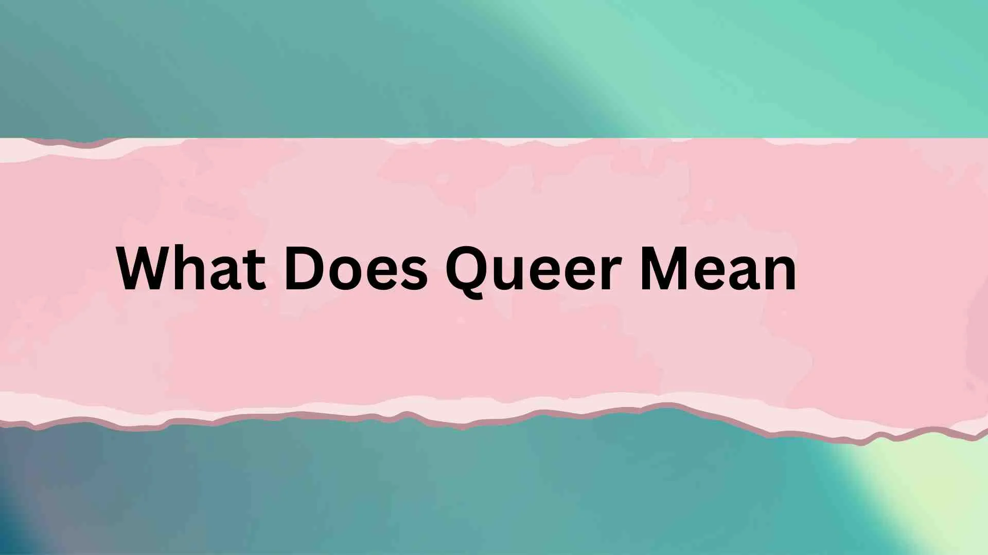 What Does Queer Mean