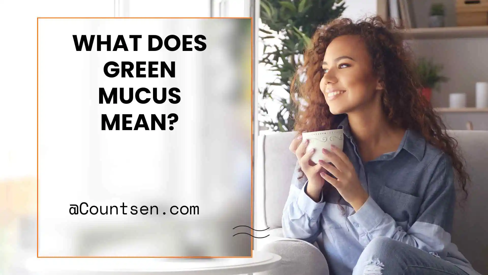 what does green mucus mean