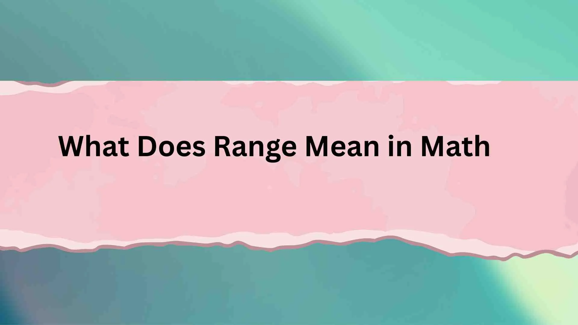 What Does Range Mean in Math